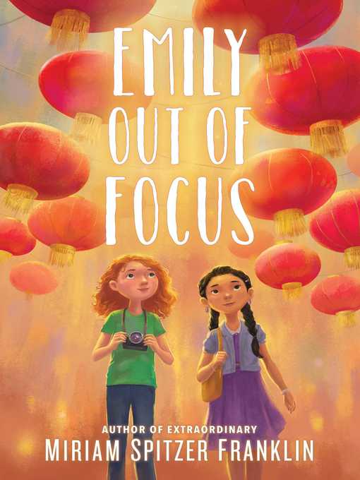 Title details for Emily Out of Focus by Miriam Spitzer Franklin - Wait list